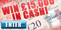 Win £15,000 Cash!